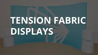 Affordable Exhibit Displays: Tension Fabric Display