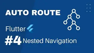 Flutter Nested Navigation with Auto Route