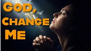 Prayer for Spiritual Transformation and Maturity | Deep Christian Prayer for Growth #HolySpirit