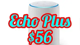 Amazon Echo Plus 2nd generation for only $56 with trade in
