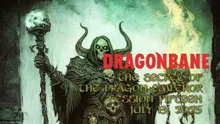 Dragonbane - The Secret of the Dragon Emperor - Session Fifteen - The Crypt of Um-Durman