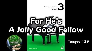 For He's A Jolly Good Fellow (P51) | Piano Marvel Method Level 3