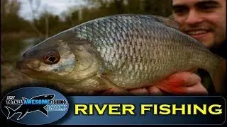 How to Float fish on a river - The Totally Awesome Fishing Show