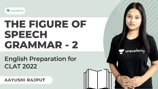 Figure of speech for CLAT | Apostrophe, hyperbole, synecdoche, epithets English Grammar | Unacademy
