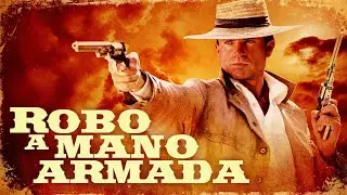 Robo A Mano Armada |  LA MEJOR PELICULAS DE OESTE En Espa&ntilde;ol | ACCION #peliculas #oeste #vaqueiro