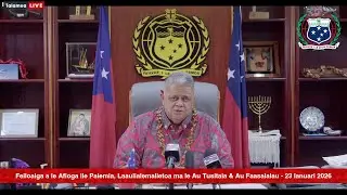 Feiloaiga a le Afioga ile Palemia, Laaulialemalietoa ma le Au Tusitala & Au Faasalalau - 23 Ianuari