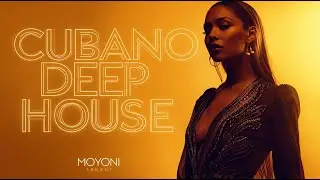 Entre Tu y La Mía | Cubano Deep House | Moyoni