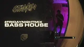 #fridaynightmix 5 Lo mejor del Bass House | @starkindj