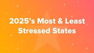2025's Most & Least Stressed States