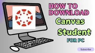 Install Canvas Student on PC | Easy Step-by-Step Setup Guide