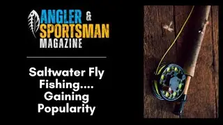 Saltwater fly Fishing...Gaining Popularity