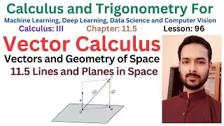 Lesson 95: Lines and planes in Space | Vector Calculus for Beginners