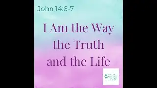 John 14:6-7 Scripture Song | I Am the Way, the Truth, and the Life | Memorize the Bible with Music
