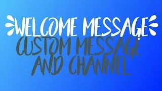 Welcome Message! CUSTOMIZABLE PER SERVER. Android discord bot maker