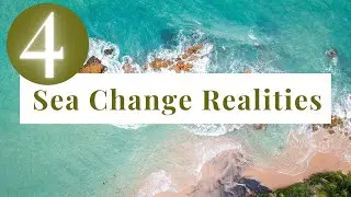 Make a sea change work. The truth about sea changes