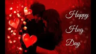 👩&zwj;❤️&zwj;👨 Happy hug Day 👩&zwj;❤️&zwj;👨 cute hug Day status vedio ❤️ Roman hug Day wishes 12 February special
