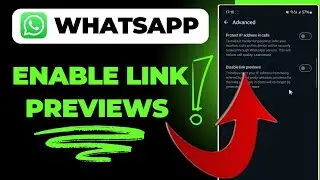 How To Enable Link Previews In WhatsApp
