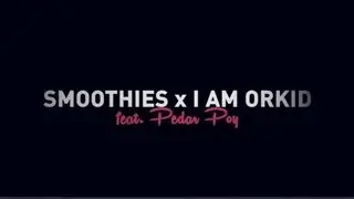 SMOOTHIES X I AM ORKID - Shake Dem Booties (feat. Pedar Poy) [SPVN006]