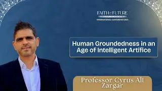 Human Groundedness in an Age of Intelligent Artifice by Professor Cyrus Zargar