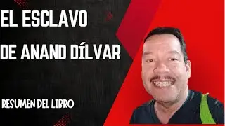 60. Paseo matinal con Sergio D&iacute;az - El esclavo de Anand D&iacute;lvar (resumen del libro) 31jul2025