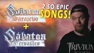 Sabaton - Sarajevo & Versailles | Reaction
