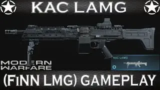 Modern Warfare KAC LAMG (FiNN LMG) Gameplay