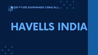 Havells India Q2 FY24-25 Earnings Conference Call