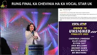 RUNG FINAL KA CHEVINIA HA KA VOCAL STAR UK