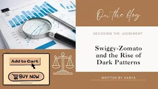 Swiggy-Zomato & the Dark Patterns Dilemma | CCI Case Analysis | BBA Project by Aanya (LPU)