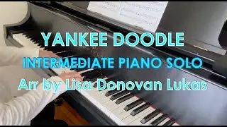 Yankee Doodle (INTERMEDIATE Piano Solo) - Piano Cover + Sheet Music