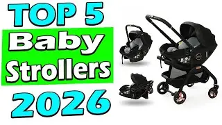 TOP 5 Best Baby Strollers 2026