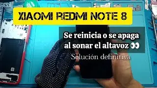 XIAOMI REDMI NOTE 8 SE REINICIA O SE APAGA AL SONAR EL ALTAVOZ @reparomovicell