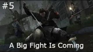 Episode 5: A Big Fight Is Coming...