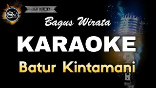 BATUR KINTAMANI BAGUS WIRATA - KARAOKE