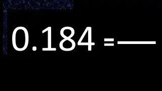 convertir 0.184 a fraccion irreducible , decimal a fracciones , transformar decimales , as fracction