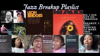 Jazz Breakup Playlist| Amy Winehouse|Duffy|Nao and more