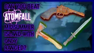 Can You Beat Atomfall&rsquo;s Midsummer Island With Only Ranged?