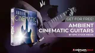 Freebie Alert! Ambient Cinematic Guitars (wav loops and one shots!)