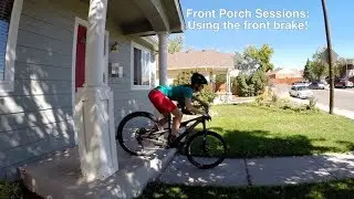 Front Porch Sessions: Using Only the Front Brake | Sprocket Girl Women's Mountain Biking