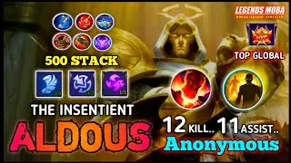 ALDOUS 500 STACK ONE HIT ONE KILL FULL DAMAGE PERFECT MOBILE LEGENDS GAMEPLAY