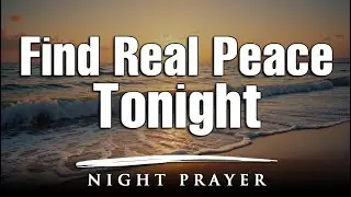 Let God Fight Your Battles While You Sleep | Night Prayer Before Sleep