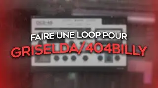 Faire une LOOP pour GRISELDA/404BILLY | Keyser S&ouml;ze
