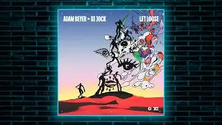Adam Beyer & DJ Jock - Let Loose