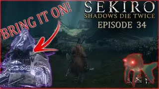 Sekiro: Shadows Die Twice - Episode 34 // The Corrupted Monk & The Red Eyed Carp