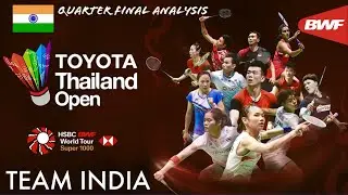 TOYOTA THAILAND OPEN 2021 | Quarter finals | TEAM INDIA ANALYSIS | PV Sindhu | Sameer Verma | Satwik