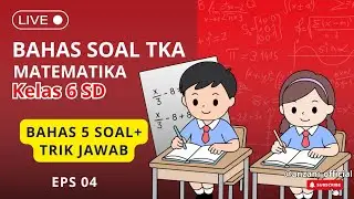 BAHAS PREDIKSI SOAL TKA MATEMATIKA SD 2026 #LIVE #BAHASSOAL #TKASD