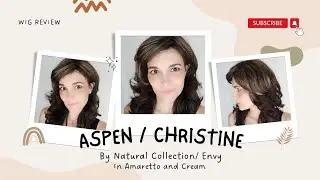 Aspen by Natural Collection aka Christine by Envy in Amaretto with Cream #wigreview #wigs