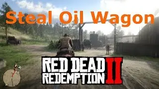 Как украсть нефтяной фургон для Джона Корнуолла Red Dead Redemption 2