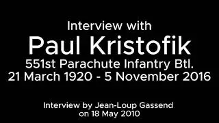 Interview with Paul Kristofik - 551st Parachute Infantry Battalion - WWII