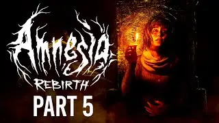 Amnesia Rebirth - (Oasis and Alchemist's Chambers) Gameplay Walkthrough Part 5